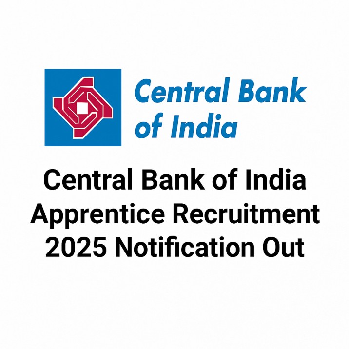 Central Bank of India Apprentice Recruitment 2025 Notification Out