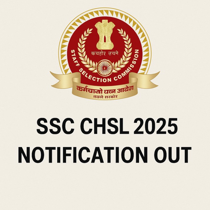 SSC CHSL 2025 Notification PDF Out