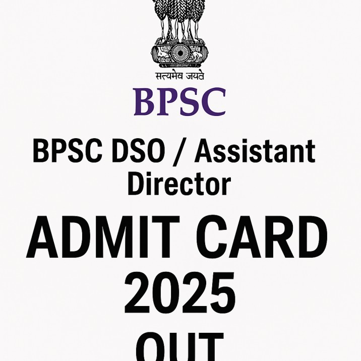 BPSC DSO / Assistant Director Admit Card 2025 Out – Download Link