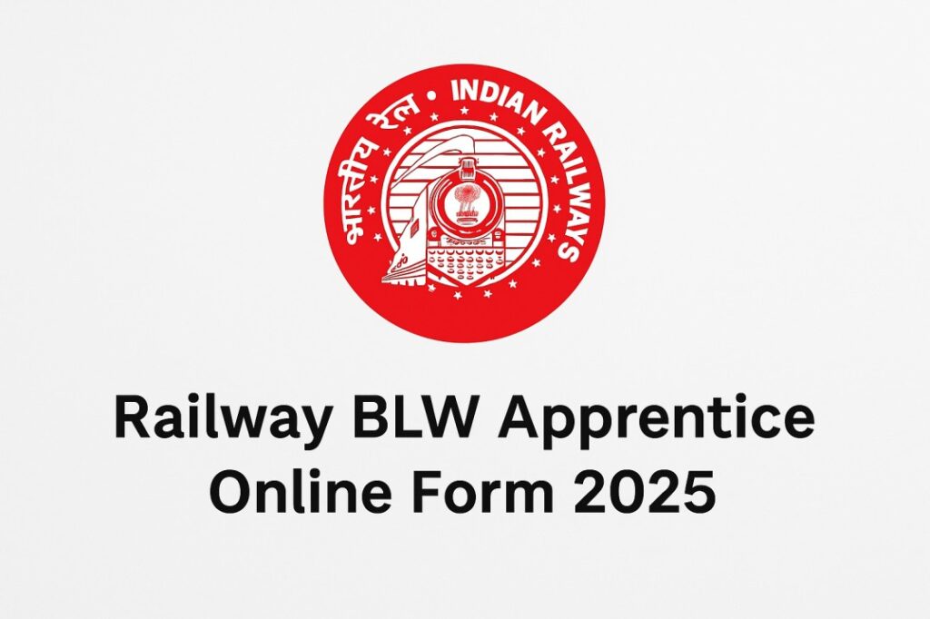 Railway BLW Apprentice Online Form 2025 , Apply Now