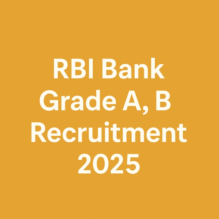 RBI Bank Grade A, B Recruitment 2025