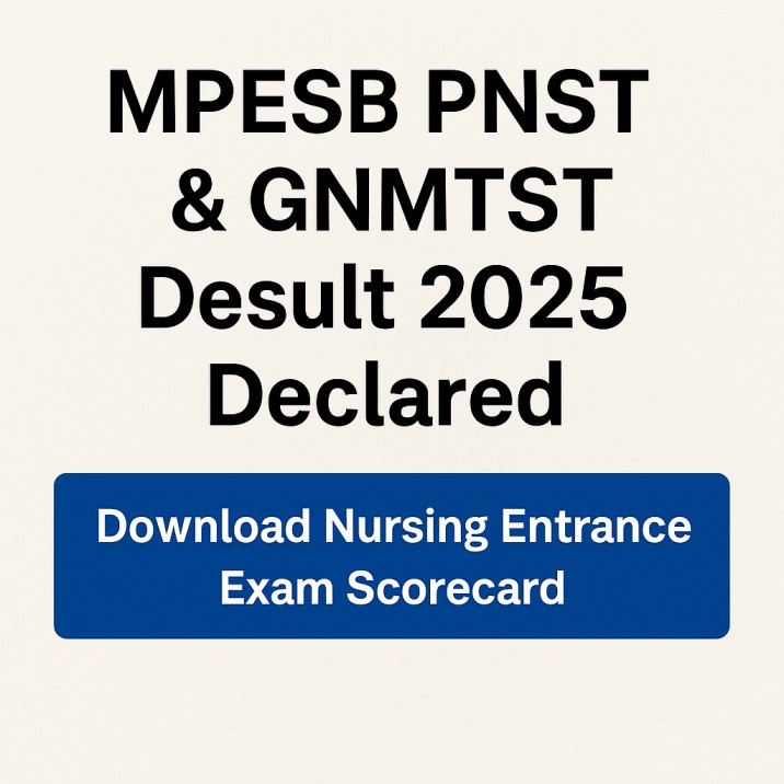 MPESB PNST & GNMTST Result 2025 Declared – Download Nursing Entrance Exam Scorecard