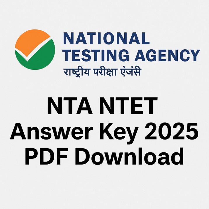 NTA NTET Answer Key 2025 PDF Download – Check at exams.nta.ac.in