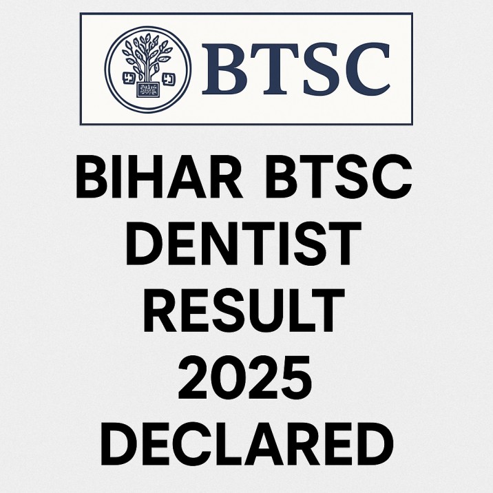 Bihar BTSC Dentist Result 2025 Declared | Download Result PDF
