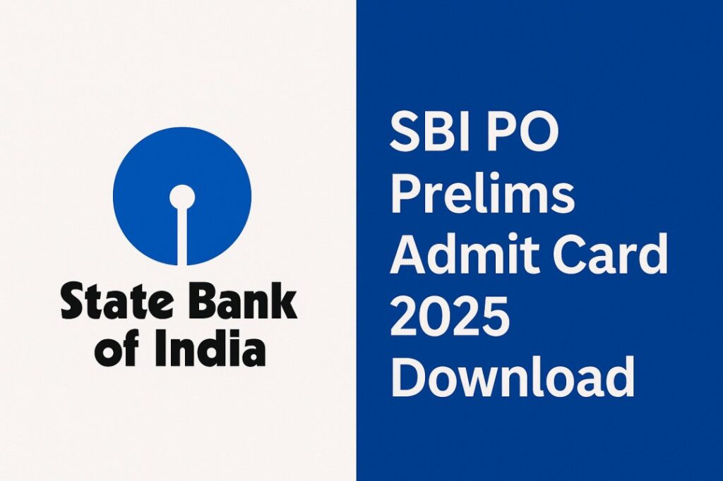 SBI PO Prelims Admit Card 2025 Download – Check Exam Date & Hall Ticket at sbi.co.in