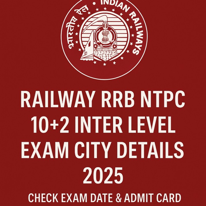 Railway RRB NTPC 10+2 Exam City Details