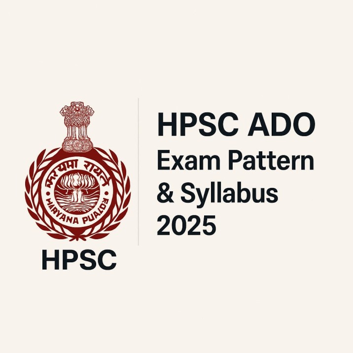 HPSC ADO Exam Pattern & Syllabus 2025 – Check Full Details Here