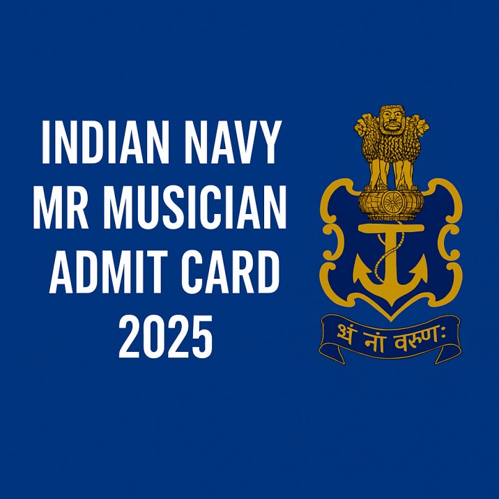 Indian Navy MR Musician Admit Card 2025