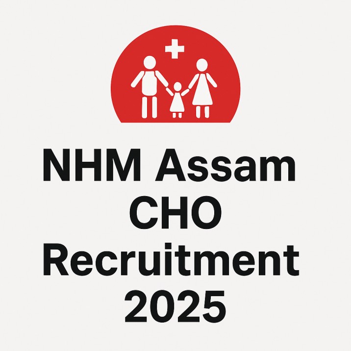 NHM Assam CHO Recruitment 2025, Apply Online