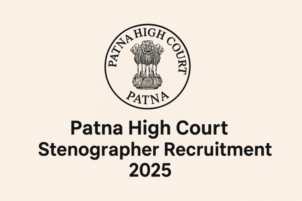 Patna High Court Stenographer Recruitment 2025, Apply Online
