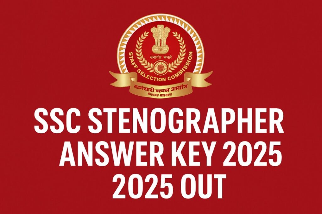 SSC Stenographer Answer Key 2025 Out Download, sarkari Naukri
