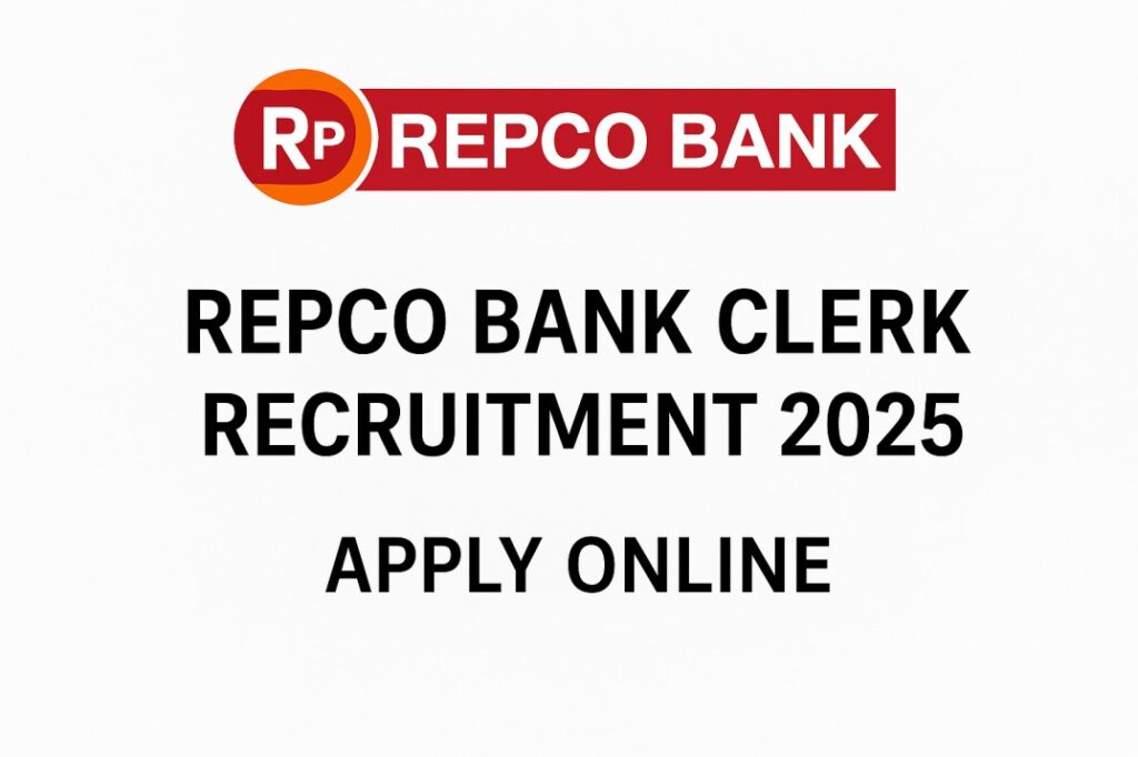 Repco Bank Clerk Recruitment 2025, Apply Online