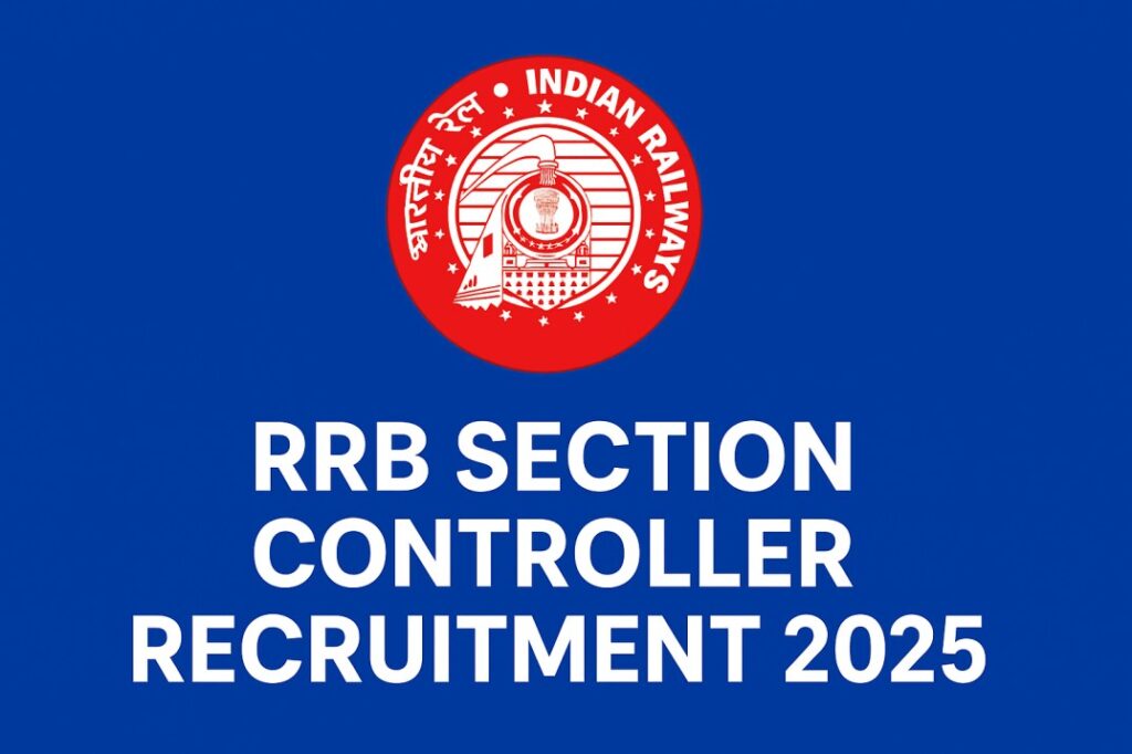 RRB Section Controller Recruitment 2025, Apply Online
