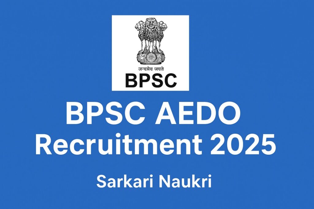 BPSC AEDO Recruitment 2025, Apply Online, Sarkari Naukri