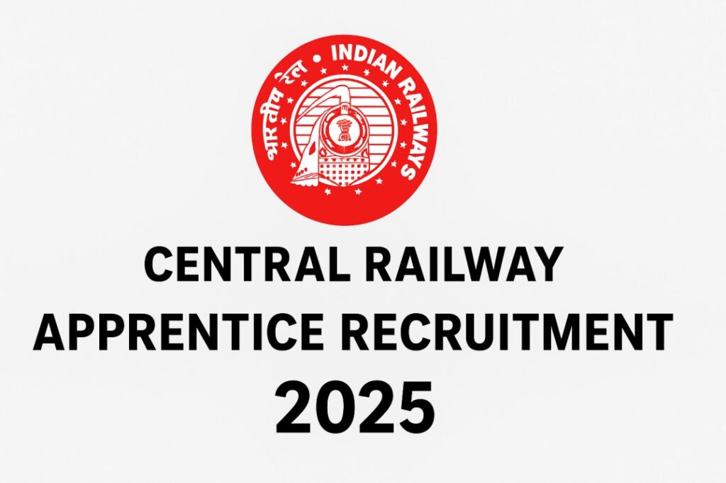 Central Railway Apprentice Recruitment 2025, Apply Online