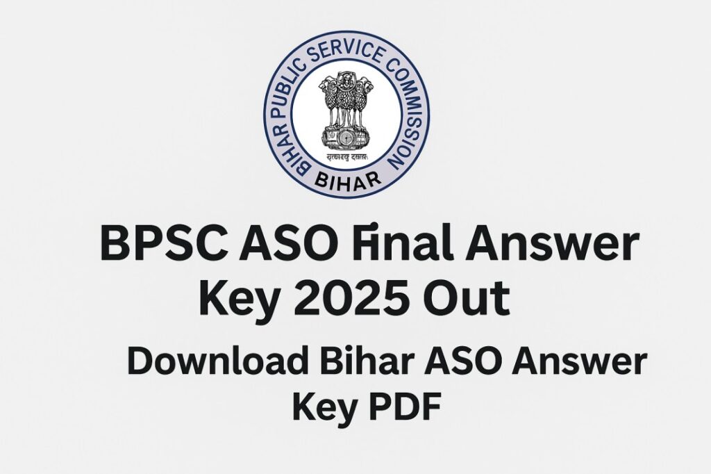 BPSC ASO Final Answer Key 2025 Out – Sarkari Naukri