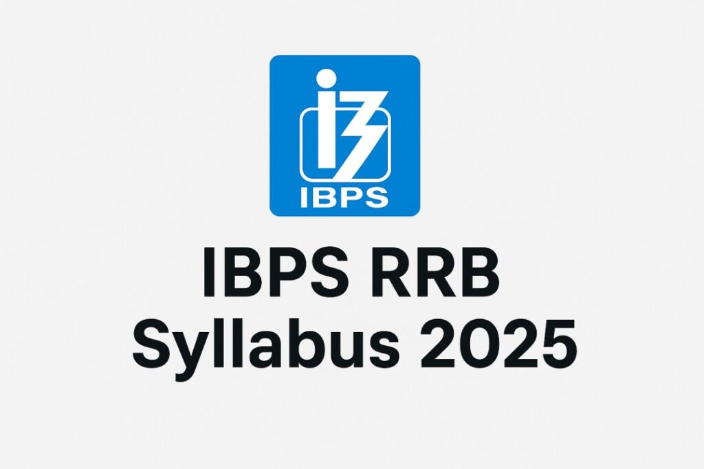 IBPS RRB Syllabus 2025, Sarkari Naukri