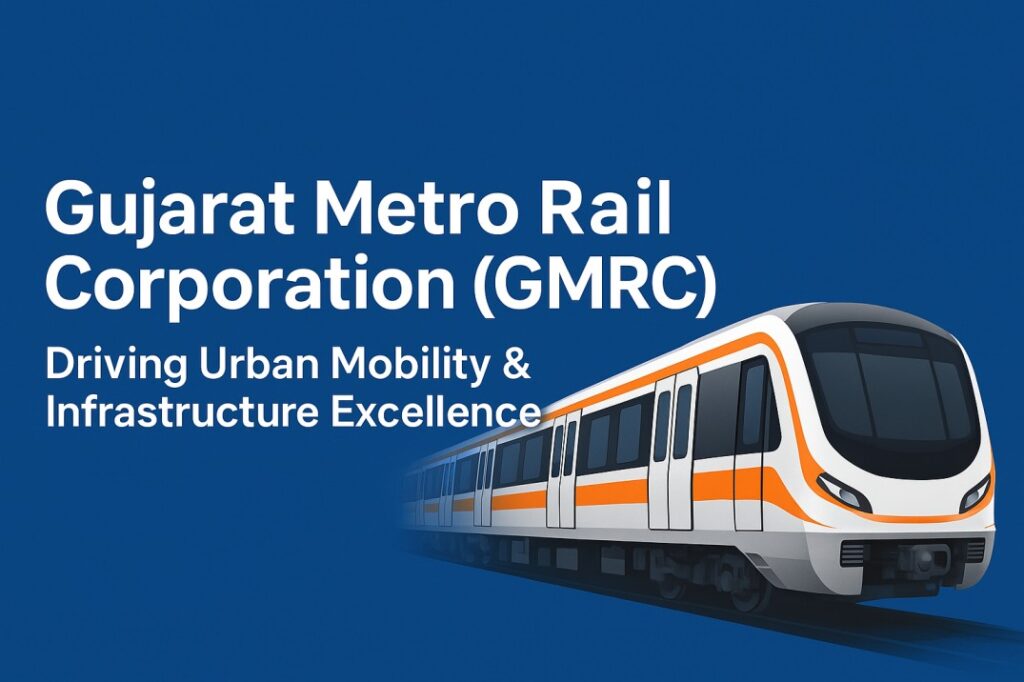 Gujarat Metro Rail Corporation (GMRC)