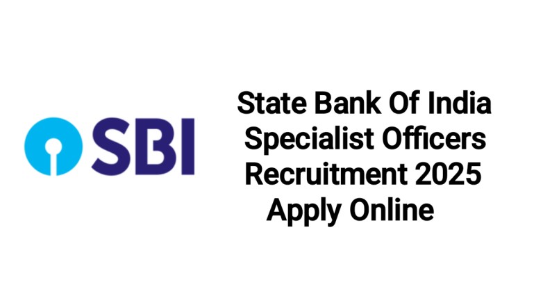 SBI Specialist Officers Recruitment 2025, Sarkari Naukri