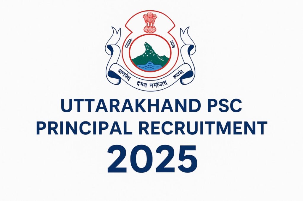Uttarakhand PSC Principal Recruitment 2025, Sarkari Naukri