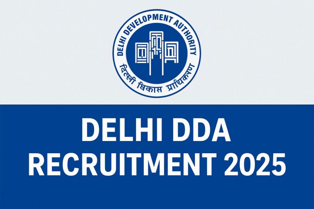 Delhi DDA Recruitment 2025, Sarkari Naukri