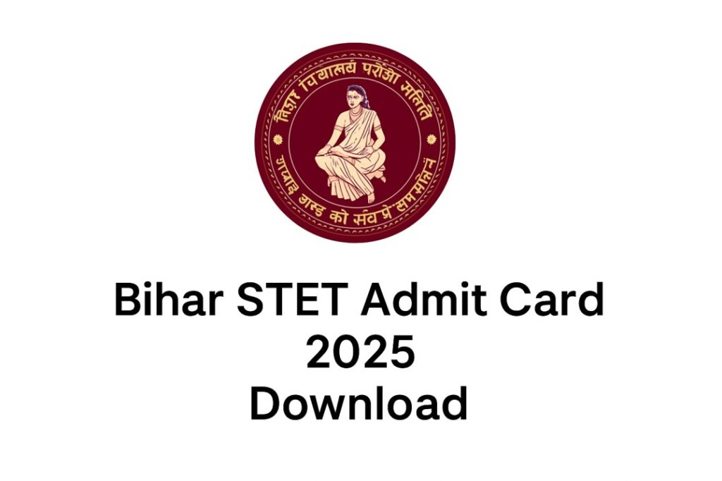 Bihar STET Admit Card 2025 Download