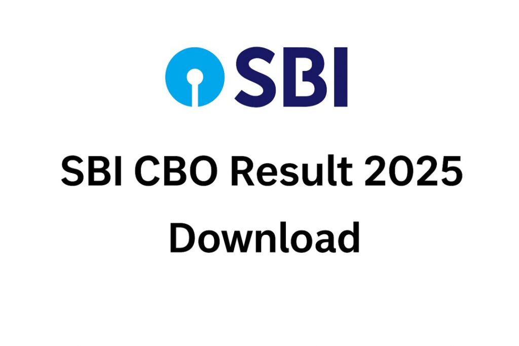 SBI CBO Result 2025 – Sarkari Naukri