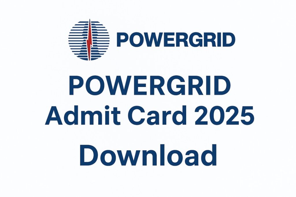 POWERGRID Admit Card 2025