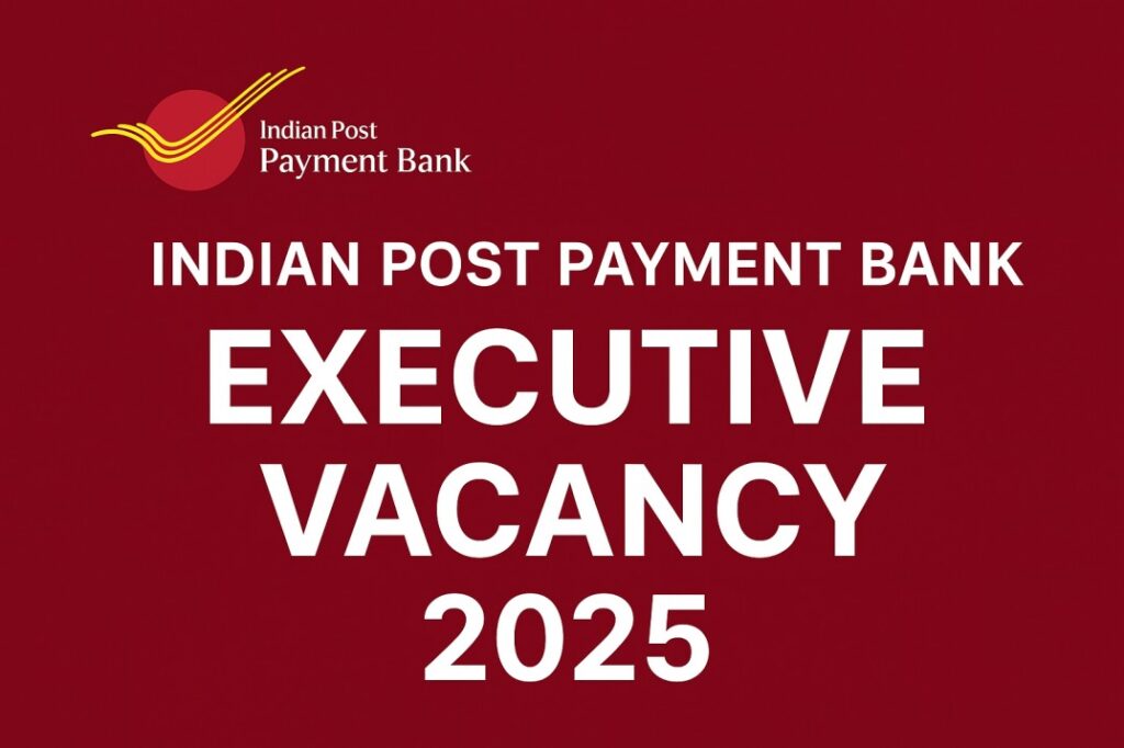 IPPB Executive Vacancy 2025 Apply Online - Sarkari Naukri