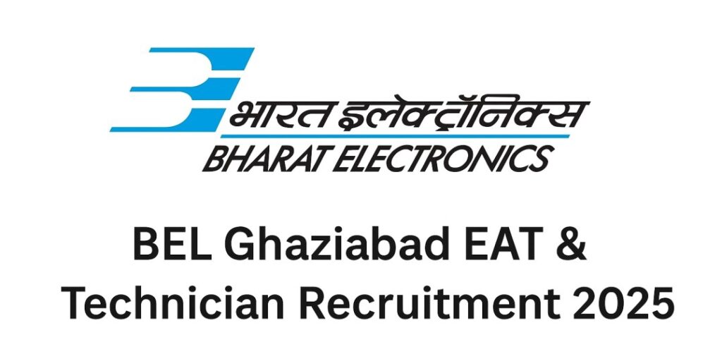 BEL Ghaziabad EAT & Technician Recruitment 2025