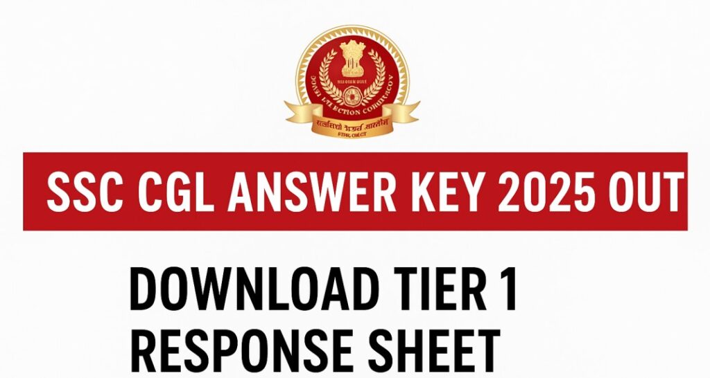 SSC CGL Answer Key 2025 Out – Sarkari Naukri