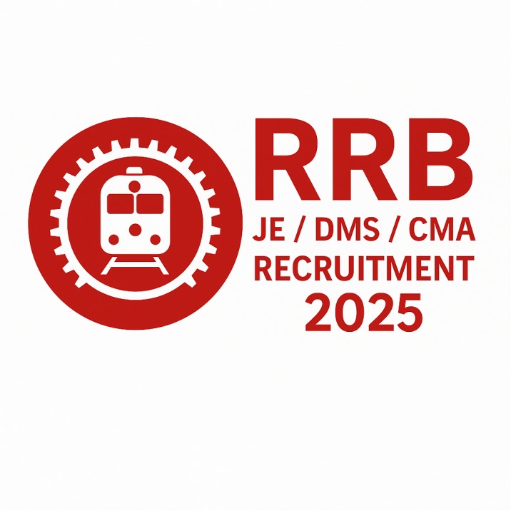 RRB JE, DMS, CMA Recruitment 2025