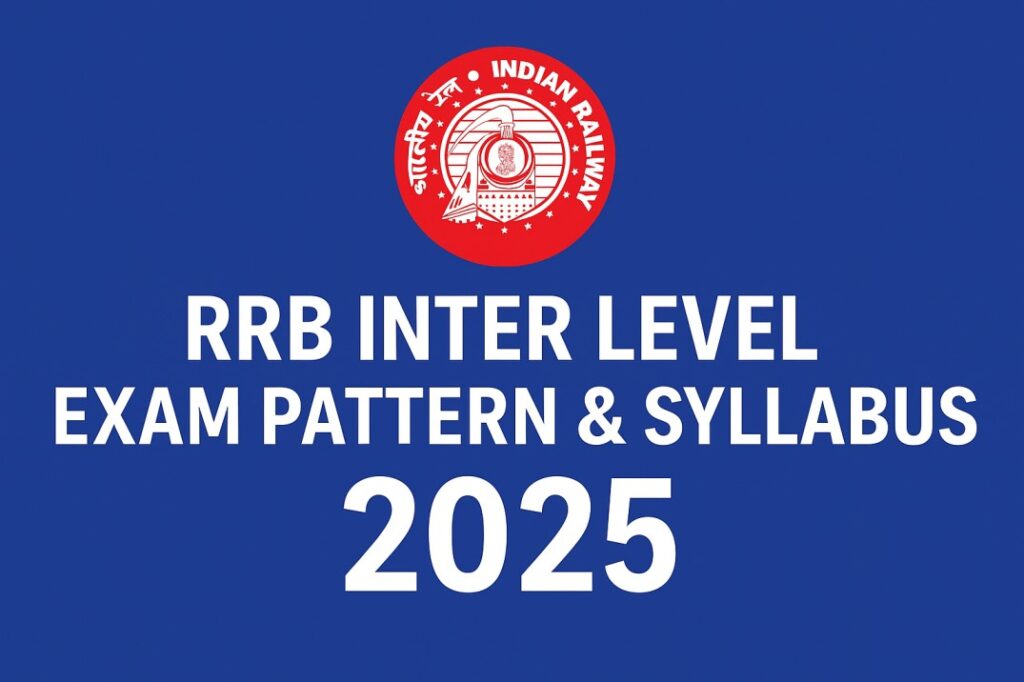 RRB Inter Level Exam Pattern & Syllabus 2025 – Sarkari Naukri