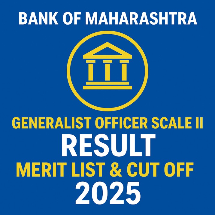 Bank of Maharashtra GO Scale II Result 2025 – Merit List, Score Card & Cut Off Out