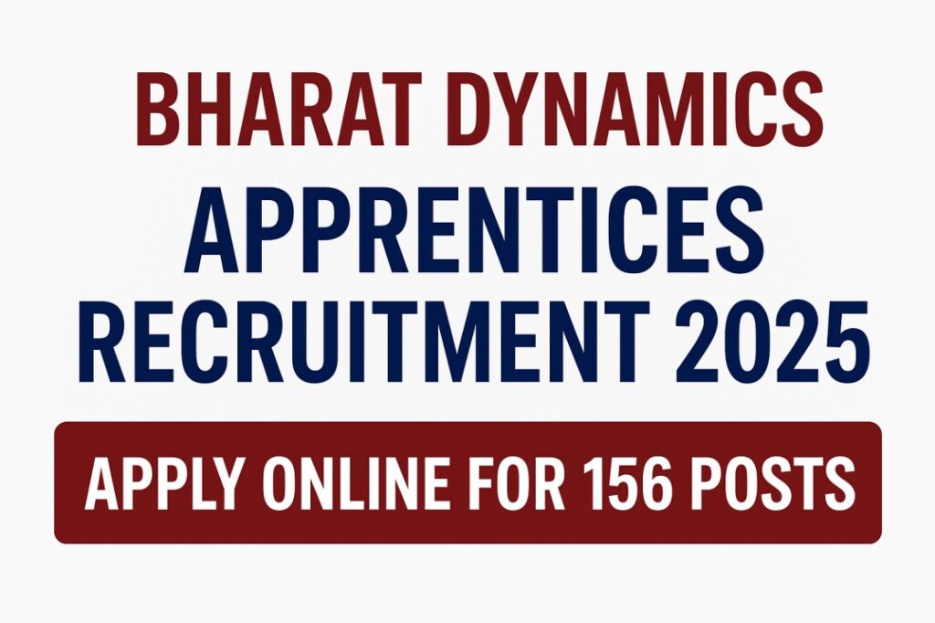 Bharat Dynamics Apprentices Recruitment 2025 – Apply Online for 156 ITI Posts | BDL Apprentice Vacancy