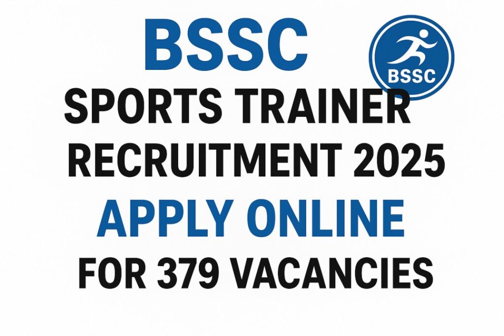 BSSC Sports Trainer Recruitment 2025 – Apply Online for 379 Vacancies