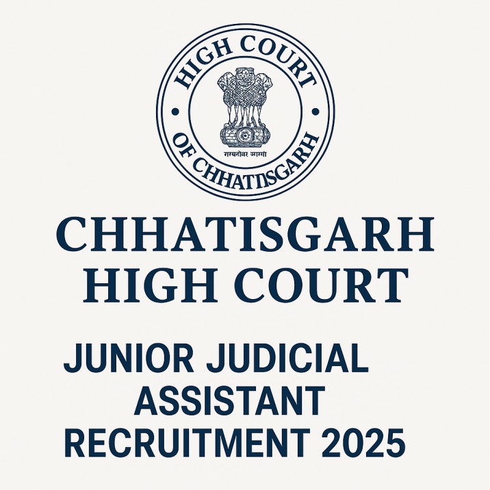 Chhattisgarh High Court Junior Judicial Assistant Recruitment 2025 – Apply Online for 133 Posts