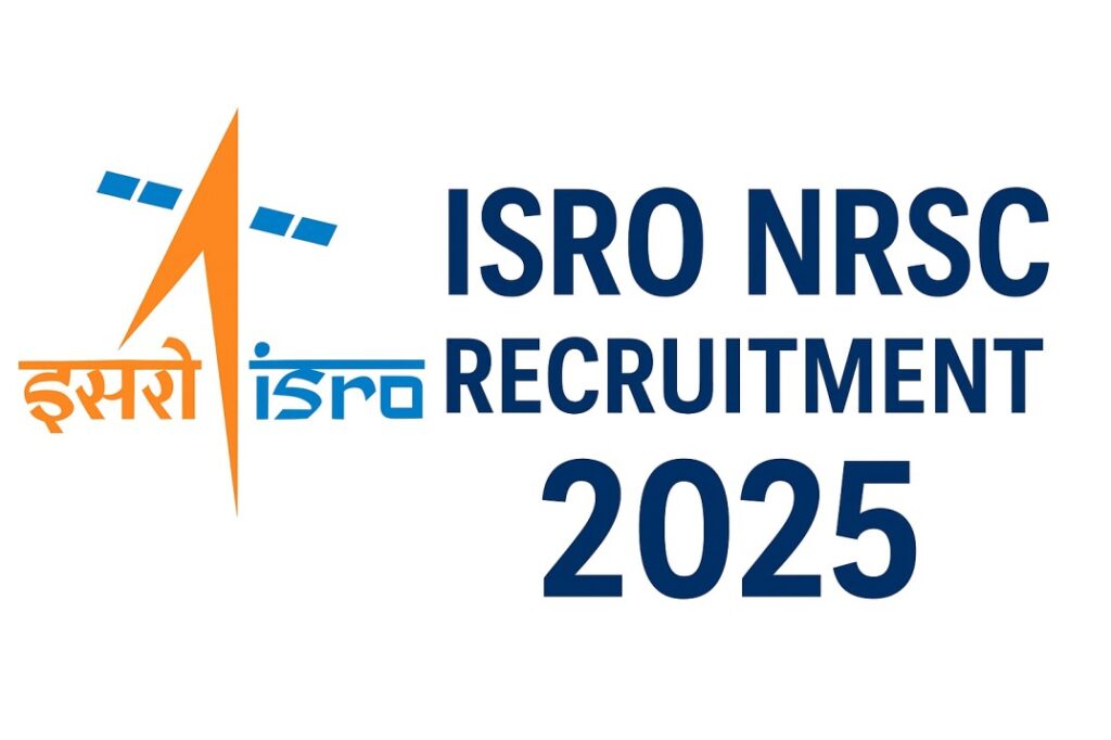 ISRO NRSC Recruitment 2025 – Apply Online for 13 Technical Assistant, Technician & Draughtsman Posts
