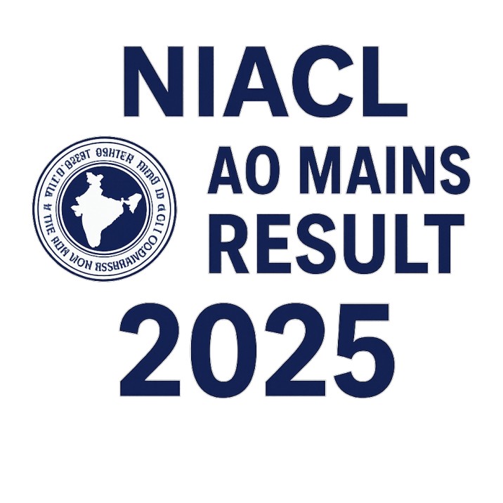 NIACL AO Mains Result 2025 Out – Check Scorecard & Merit List PDF