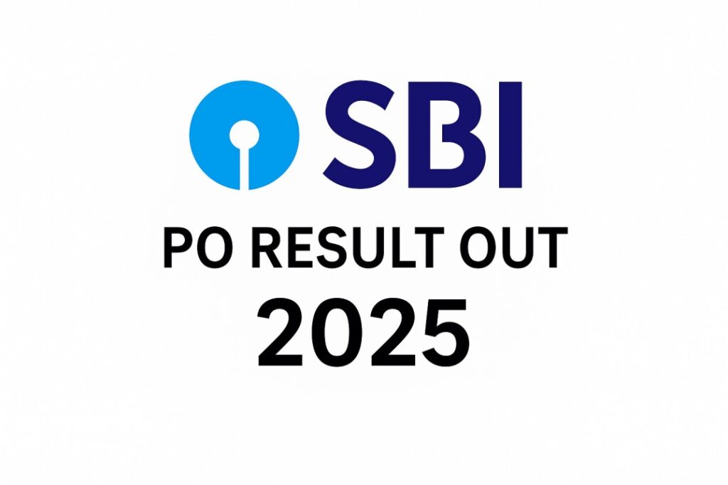SBI PO Result 2025 Out – Download Prelims & Mains Result @sbi.co.in