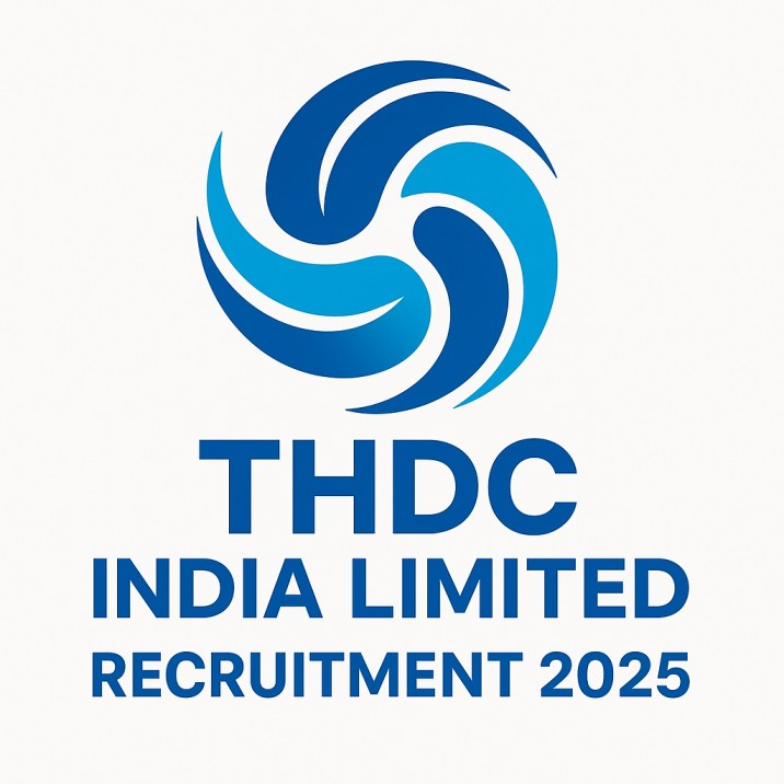 THDC India Limited Recruitment 2025: Apply Online for Latest Vacancies