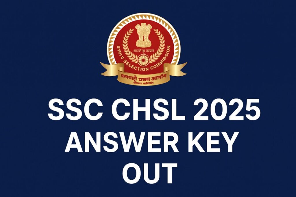 SSC CHSL 2025 Answer Key Out