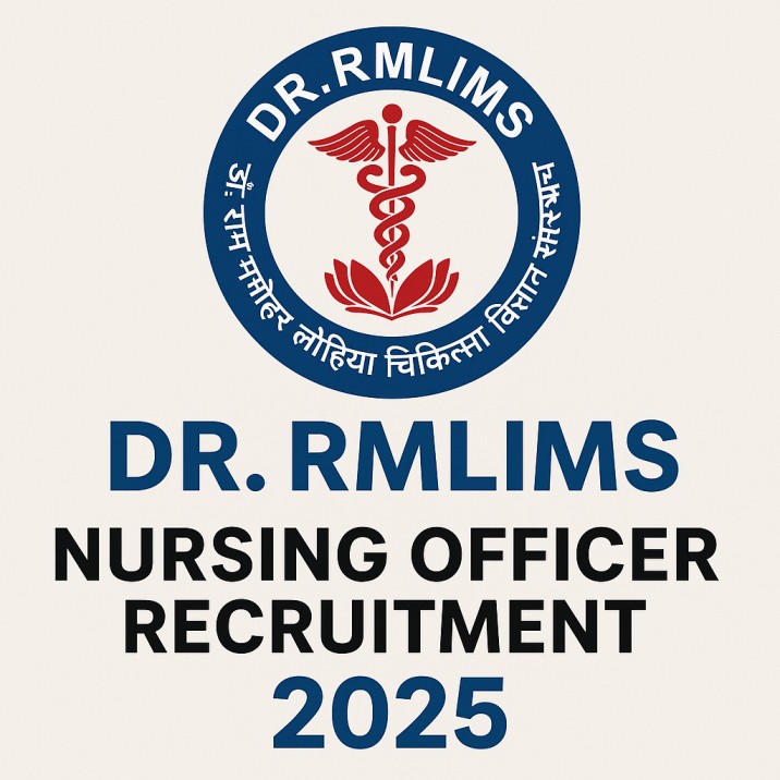 DR RMLIMS Nursing Officer Recruitment 2025 – Apply Online, Eligibility