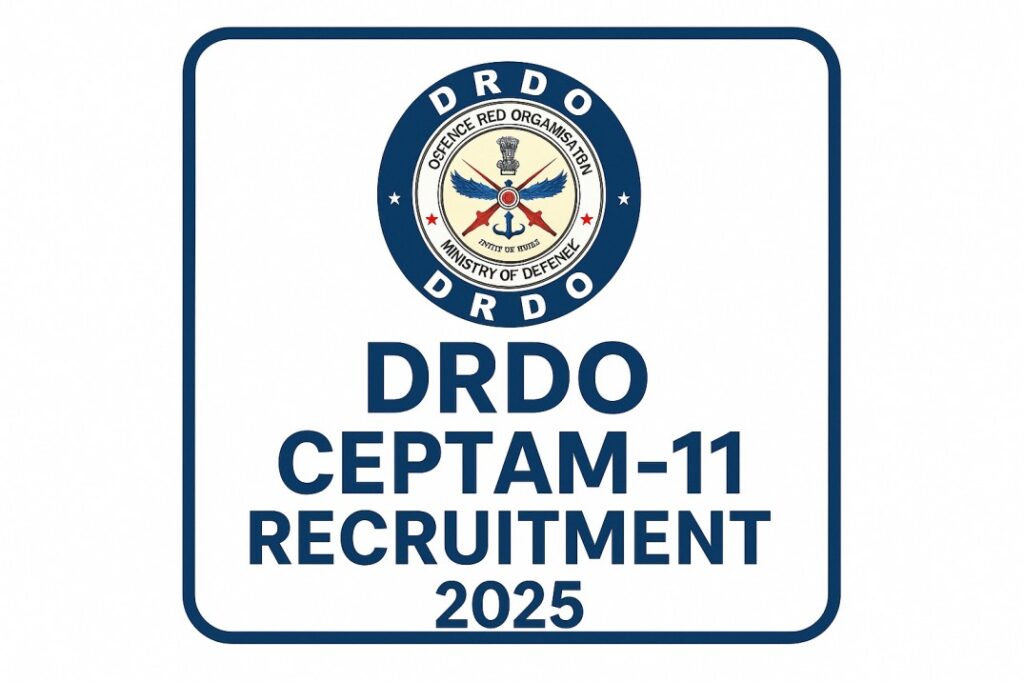 DRDO CEPTAM-11 Recruitment 2025 – Apply Online for STA, Tech & Admin Posts | Eligibility, Syllabus, Salary & Notification