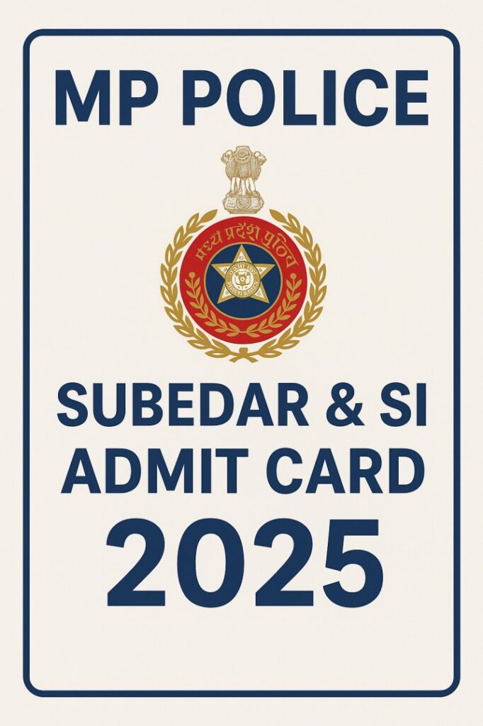 MP Police Subedar & SI Admit Card 2025 – Download Hall Ticket @peb.mp.gov.in