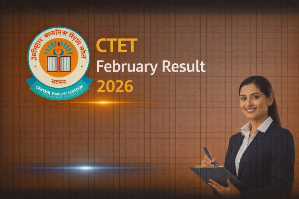 CTET February Result 2026 – Check Scorecard & Qualifying Marks