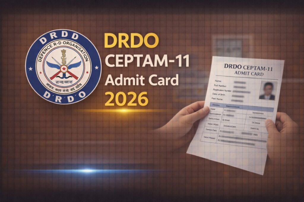 DRDO CEPTAM-11 Admit Card 2026 – Download Hall Ticket Online