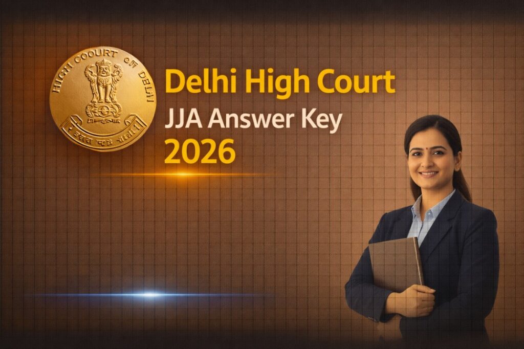 Delhi High Court JJA Answer Key 2026 – Download Official PDF & Check Answers