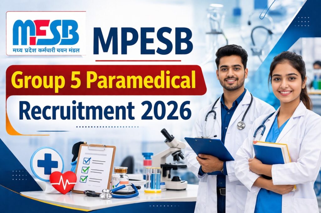 MPESB Group 5 Paramedical Recruitment 2026 – Staff Nurse, Physiotherapist & Other Posts