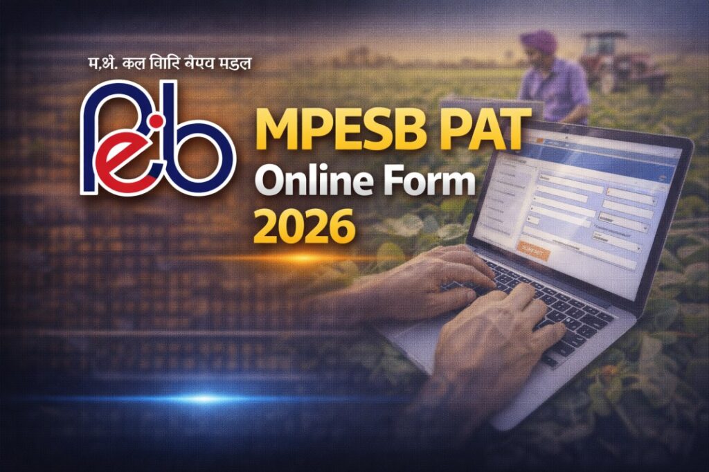 MPESB PAT Online Form 2026 – Apply Pre Agriculture Test (PAT) 2026 Online